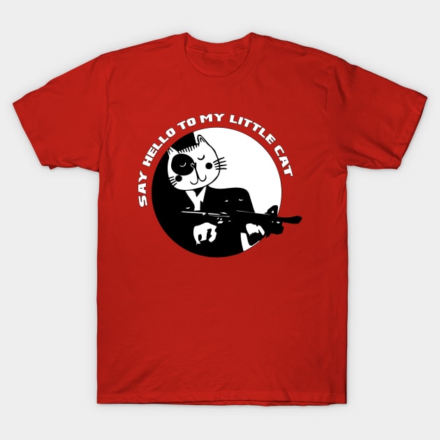 Say Hello To My Little Cat - Funny Cat Gun T-Shirt by WaltTheAdobeGuy